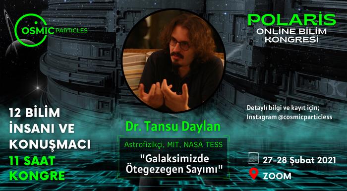 Dr. Tansu Daylan, Ötegezegen Sayımı - Polaris Bilim Kongresi - COSMIC PARTICLES