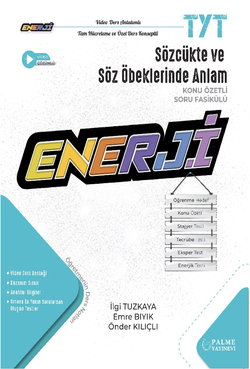 PALME TYT ENERJİ SÖZCÜKTE VE SÖZ ÖBEKLERİNDE ANLAM KONU ÖZETLİ SORU FASİKÜLÜ