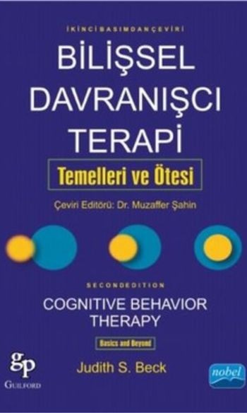 Bilişsel Davranışçı Terapi: Temelleri ve Ötesi