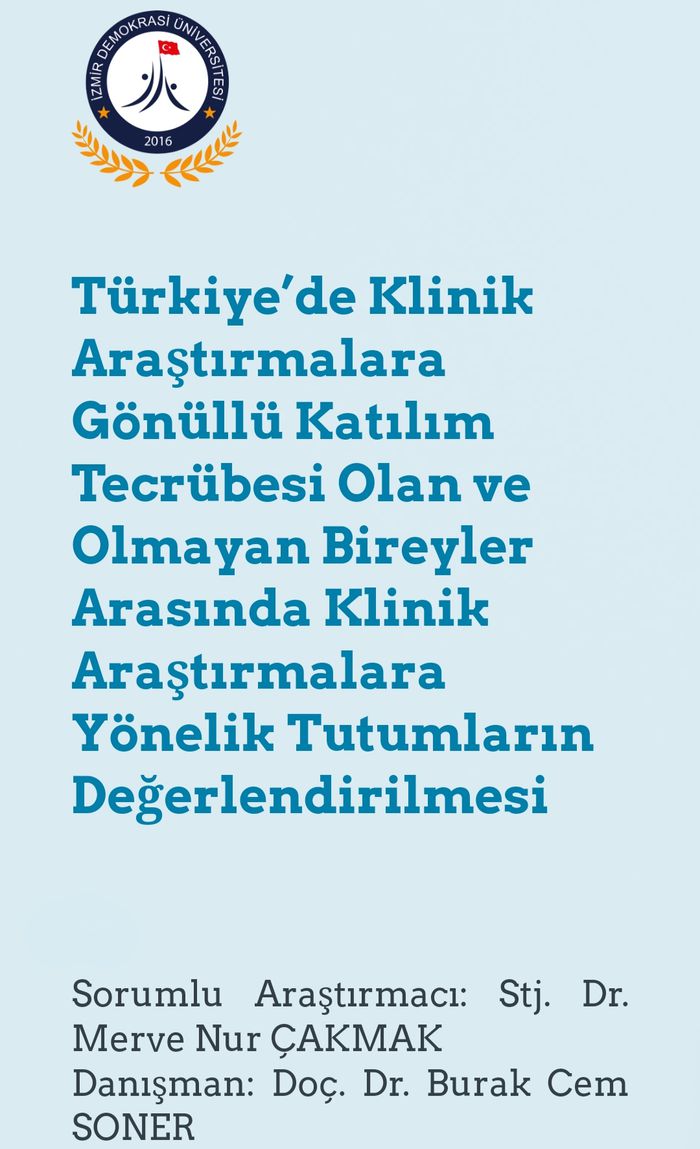 Türkiye'de Klinik Araştırmalara Yönelik Tutumların Değerlendirilmesi