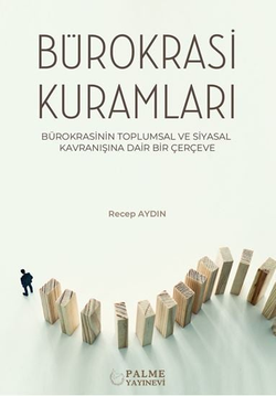 BÜROKRASİ KURAMLARI