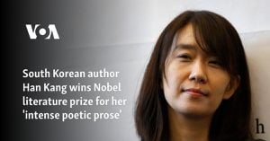 Han Kang Receives 2024 Nobel Prize In Literature