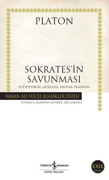 Sokrates’in Savunması: Euthyphron, Apologia, Kriton, Phaidon