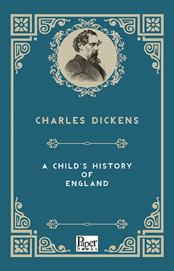 A Child's History Of England (Charles Dickens)