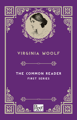 The Common Reader First Series (Virginia Woolf)