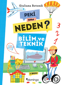 Peki Ama Neden? – Bilim ve Teknik