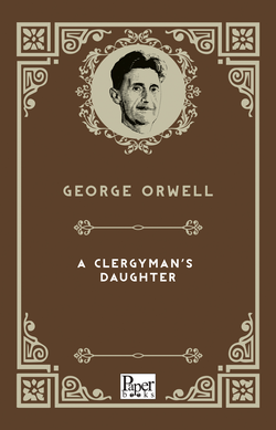 A Clergyman'S Daughter (George Orwell)