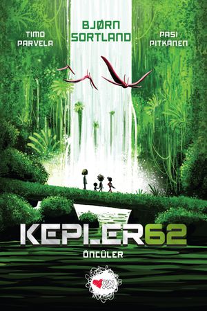 Kepler62: Öncüler (Birinci Sezon / Dördüncü Kitap)