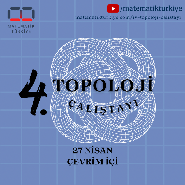 Türkiye Matematik Kulübü 4. Topoloji Çalıştayı