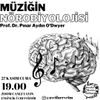 Müziğin Nörobiyolojisi - Prof. Dr. Pınar Aydın O'Dwyer (Avcılar Evrim Atölyesi)