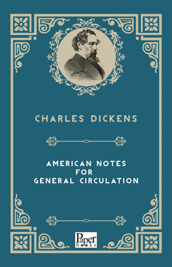 American Notes For General Circulation (Charles Dickens)