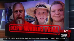 Trial Unfolds As Emotions Run High In Delphi Murders Case