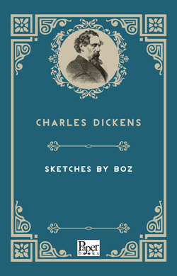 Sketches by Boz (Charles Dickens)