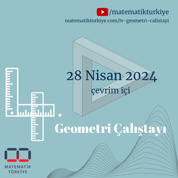 Türkiye Matematik Kulübü 4. Geometri Çalıştayı