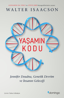 Yaşamın Kodu : Jennifer Doudna, Genetik Devrim ve İnsanın Geleceği