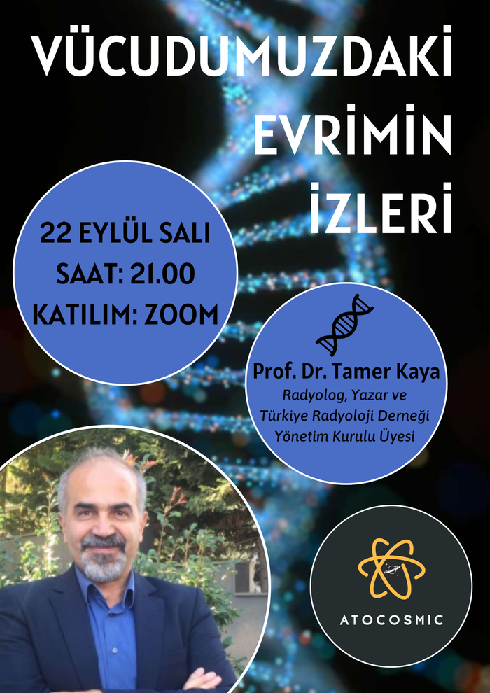 Prof. Dr. Tamer Kaya ile "Vücudumuzdaki Evrimin İzleri" Konulu Sunum & SoruCevap
