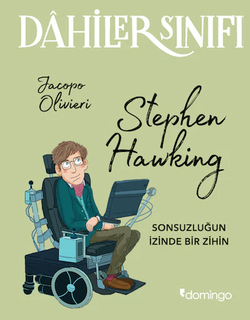 Dâhiler Sınıfı - Stephen Hawking: Sonsuzluğun İzinde Bir Zihin