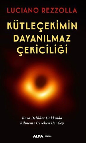 Kütleçekimin Dayanılmaz Çekiciliği