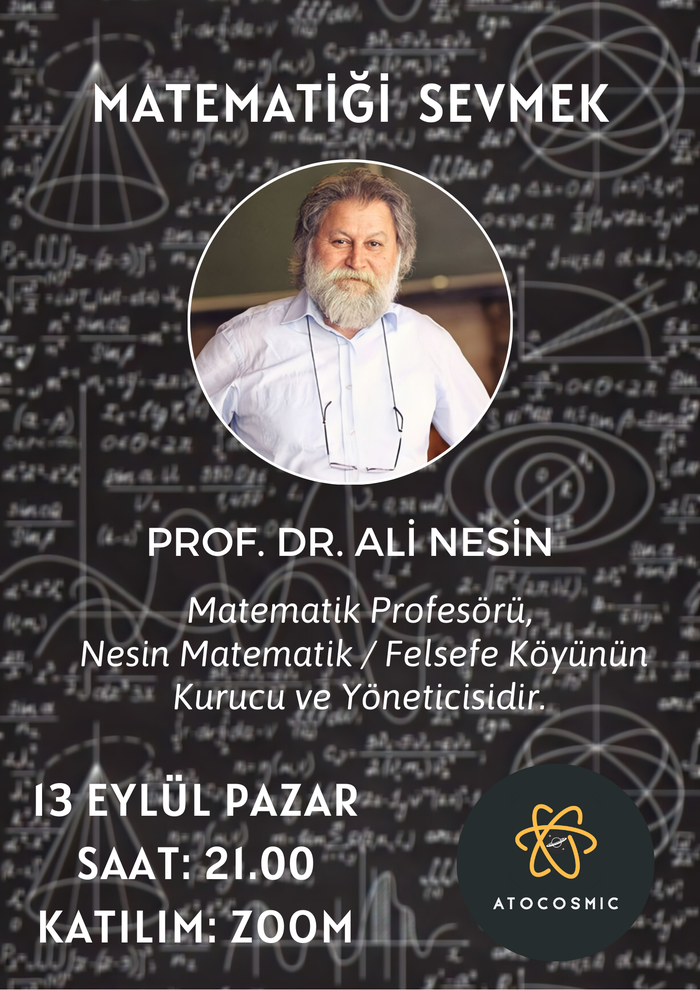 Prof. Dr. Ali Nesin ile "Matematiği Sevmek" Konulu Söyleşi - Atocosmic