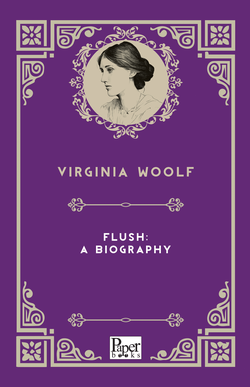 Flush: A Biography (Virginia Woolf)