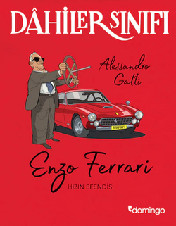 Dâhiler Sınıfı - Enzo Ferrari: Hızın Efendisi