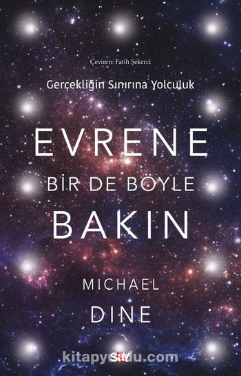 Evrene Bir De Böyle Bakın