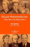 Büyük Matematikçiler: Euler'den Von Neumann'a