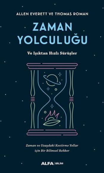 Zaman Yolculuğu ve Işıktan Hızlı Sürüşler