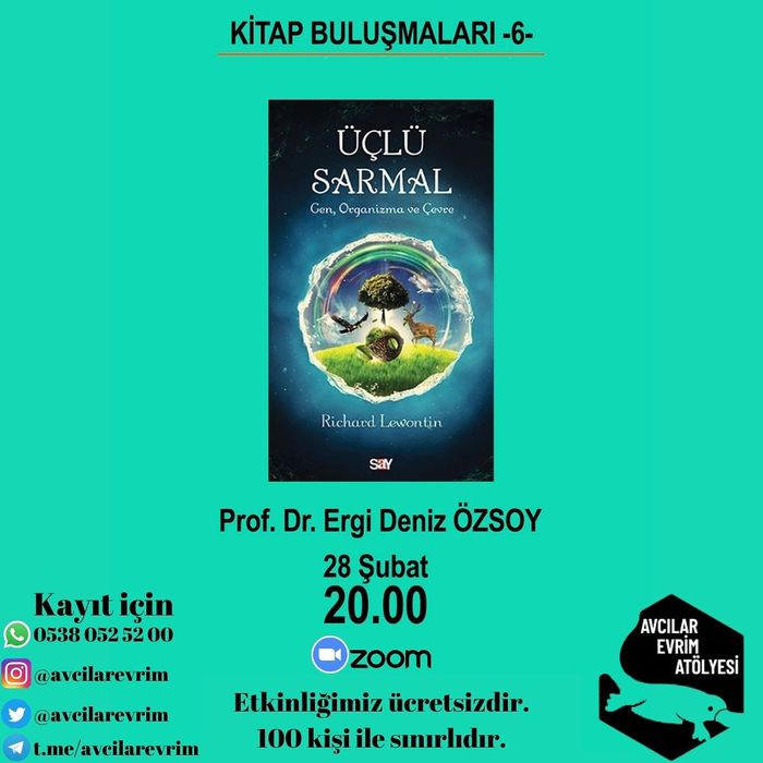 Üçlü Sarmal-Gen, Organizma, Çevre | Prof. Dr. Ergi Deniz ÖZSOY | 28 Şubat 20.00