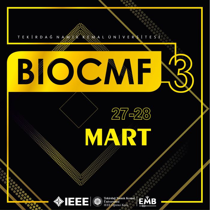 IEEE Tekirdağ Namık Kemal Üniversitesi EMBS BIO-CMF 3 Etkinliği