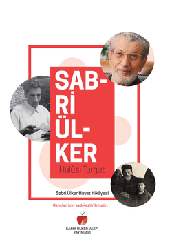 Sabri Ülker Hayat Hikâyesi