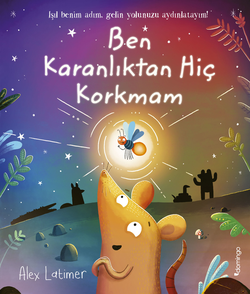 Ben Karanlıktan Hiç Korkmam