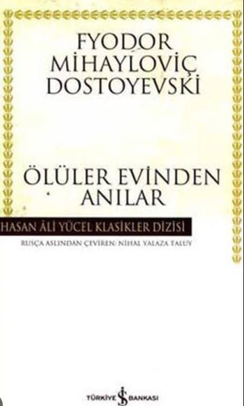 Ölüler Evinden Anılar