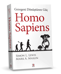 Homo Sapiens: Gezegeni Dönüştüren Güç (Simon L. Lewis, Mark A. Maslin)