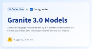 IBM Drives AI Innovation With Granite 3.0 Models