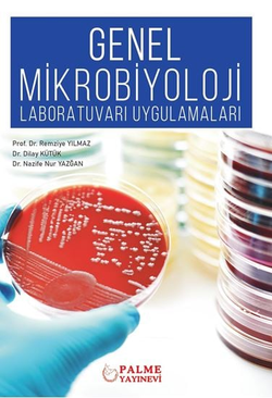 GENEL MİKROBİYOLOJİ LABORATUVARI UYGULAMALARI