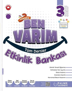 3.SINIF YANINDA BEN VARIM TÜM DERSLER ETKİNLİK BANKASI