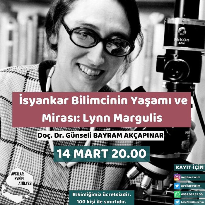 İsyankar Bilimcinin Yaşamı ve Mirası: Lynn Margulis - Doç. Dr. Günseli Bayram