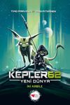 Kepler62: Yeni Dünya / İki Kabile (İkinci Sezon / Birinci Kitap)