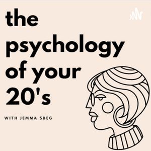The Psychology of your 20's