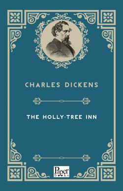 The Holly - Tree Inn (Charles Dickens)