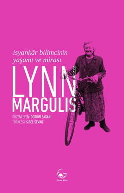 Lynn Margulis: İsyankâr Bilimcinin Yaşamı ve Mirası